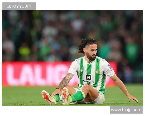 伊斯科重返巅峰之路展现非凡才华与职业生涯新篇章